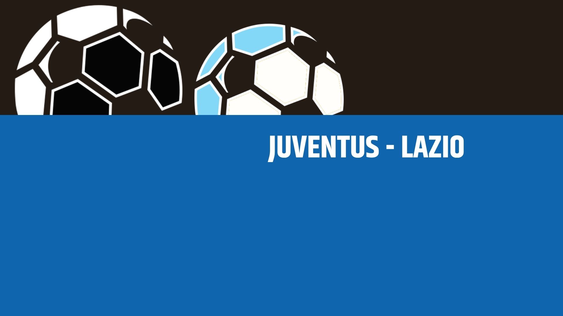 Juventus-Lazio: analisi, statistiche e probabili formazioni
