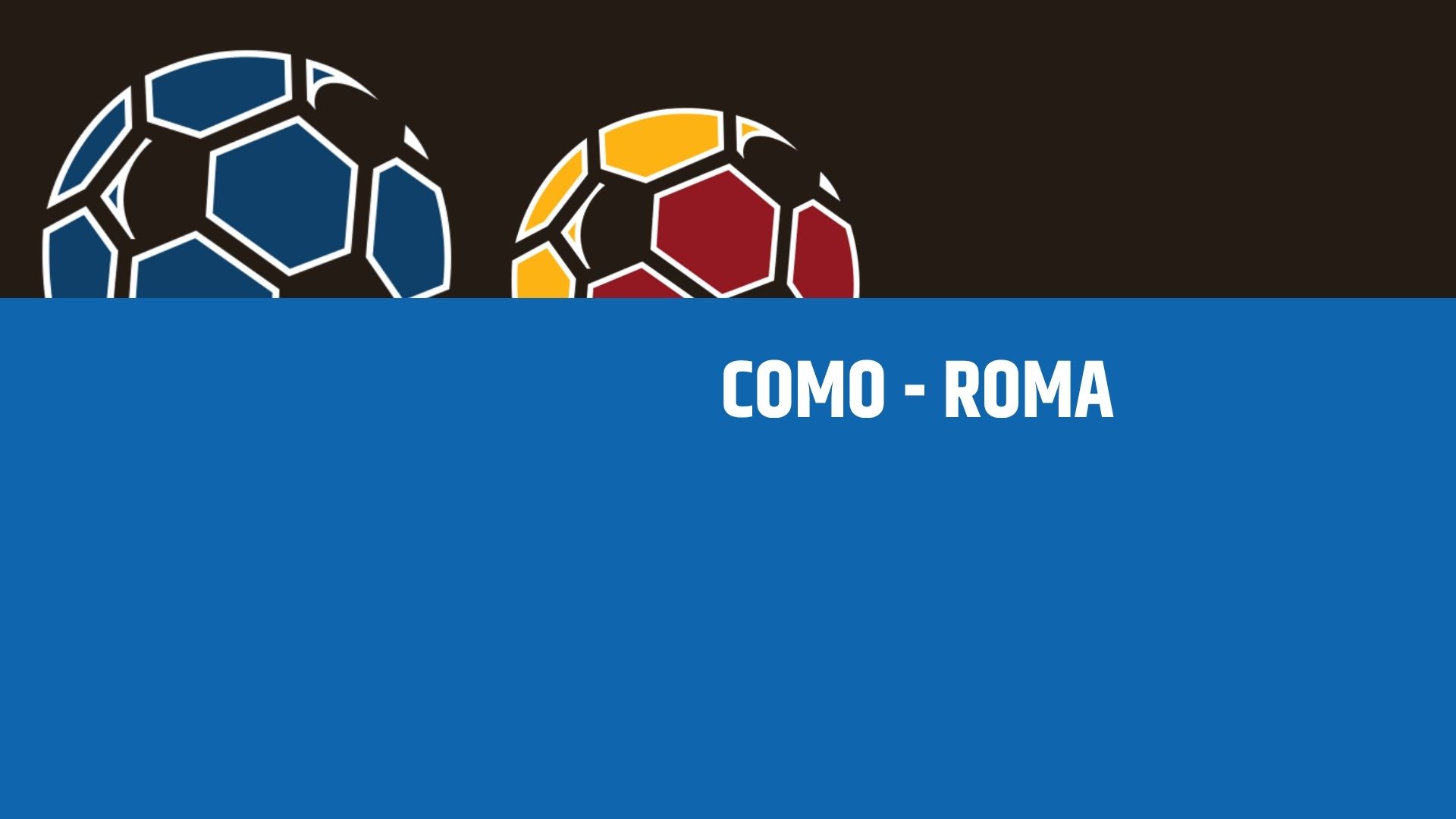 Como-Roma: analisi, statistiche e probabili formazioni