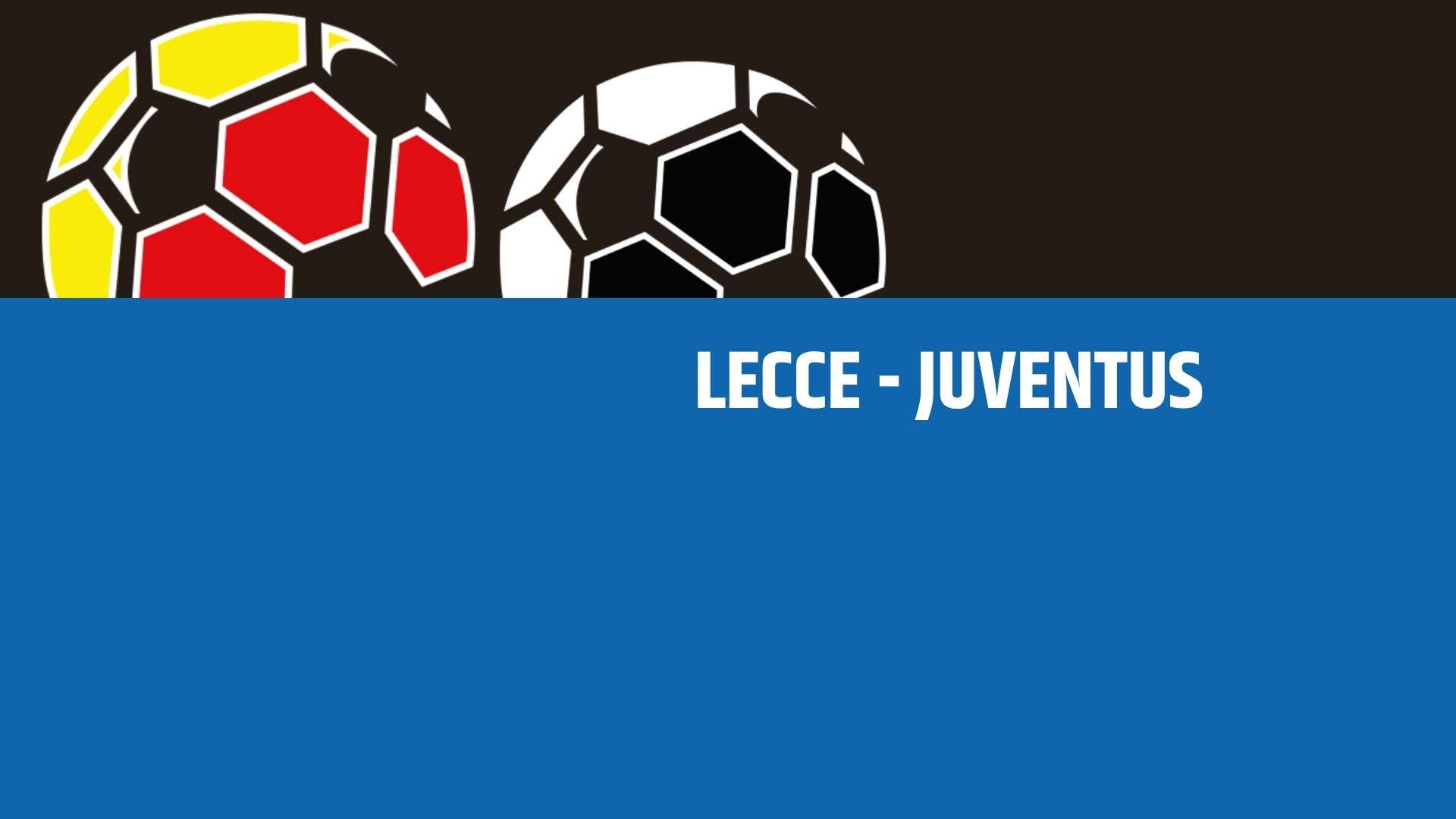 Lecce-Juventus: analisi, statistiche e probabili formazioni