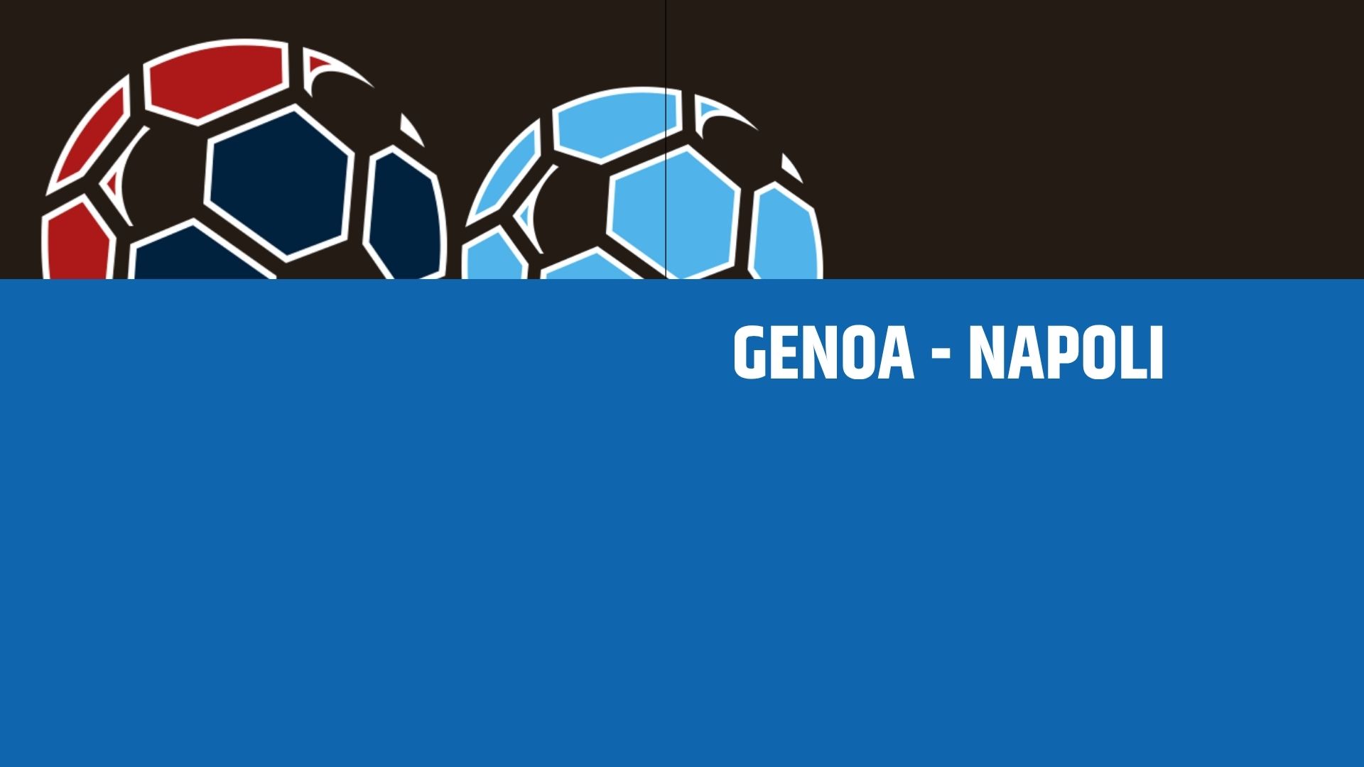 Genoa-Napoli: analisi, statistiche e probabili formazioni