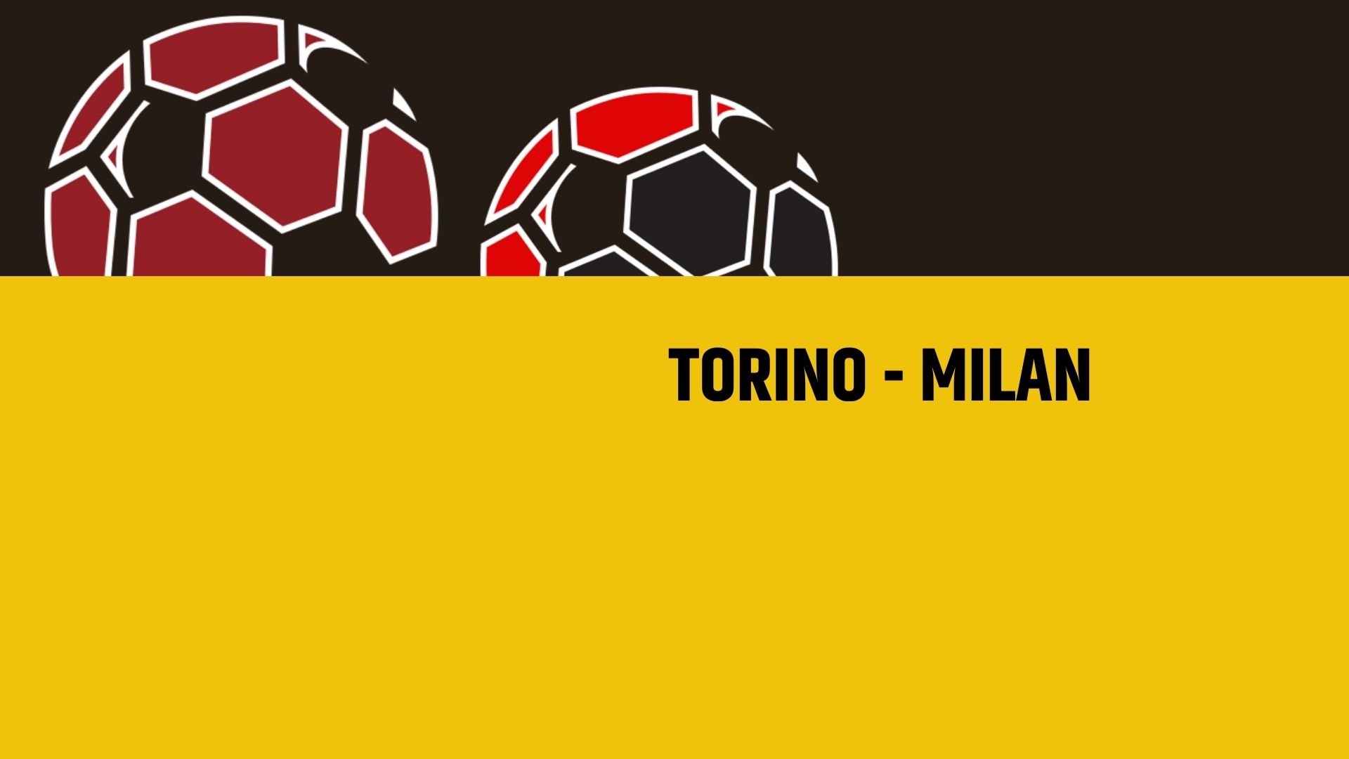 Torino-Milan: analisi, statistiche e probabili formazioni