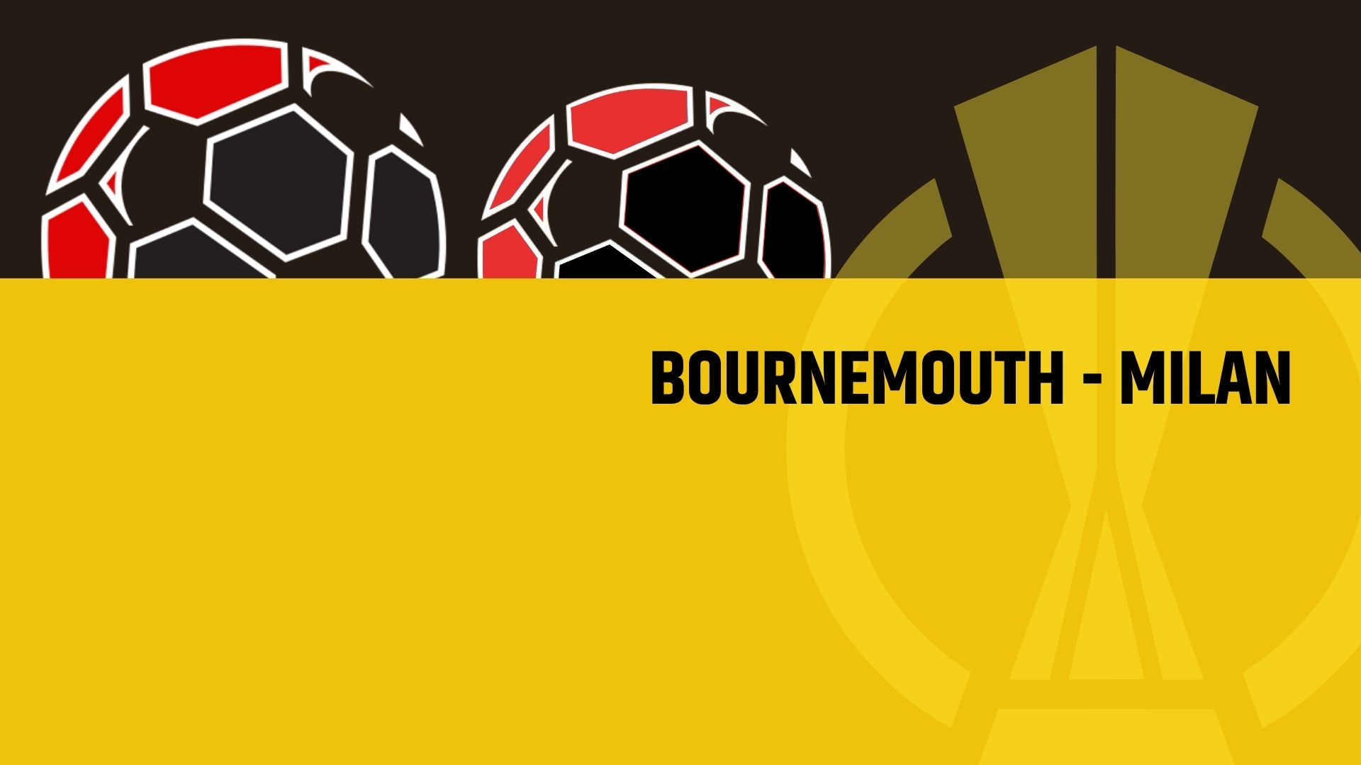 Europa League, Bournemouth-Milan: le probabili formazioni e dove vederla in TV